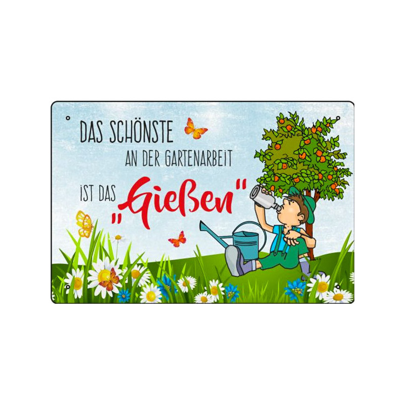 Blechschild Das schönste an der Gartenarbeit