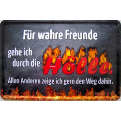 Blechschild Für wahre...