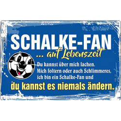 Blechschild Ich bin Schalke...
