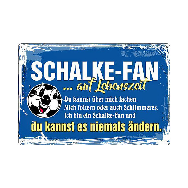 Blechschild Ich bin Schalke Fan