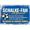 Blechschild Ich bin Schalke Fan