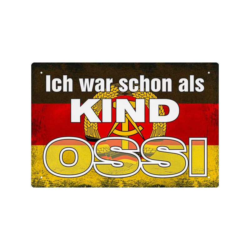 Blechschild Ich war schon als Kind OSSI