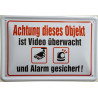 Blechschild Objekt ist Video überwacht