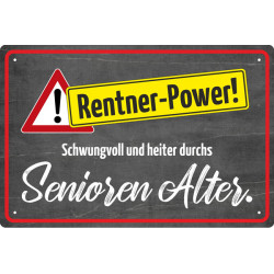 Blechschild Rentner Power