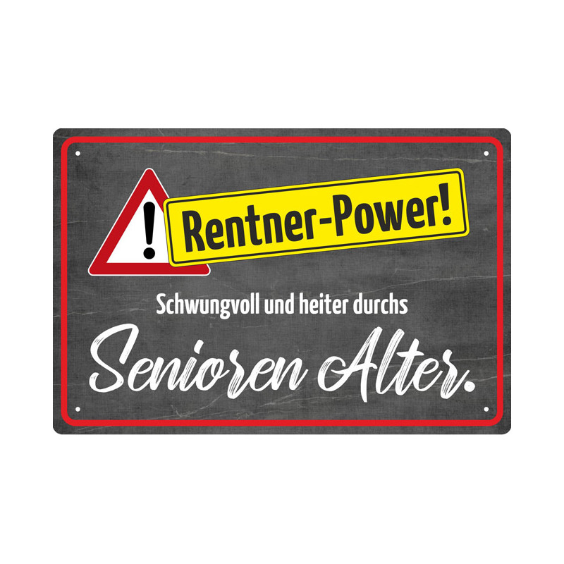 Blechschild Rentner Power