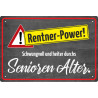 Blechschild Rentner Power