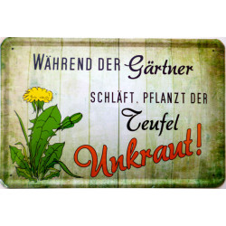 Blechschild Während der...