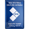 Blechschild Wer IFA fährt DDR