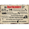 Blechschild Wir Dorfkinder wissen noch