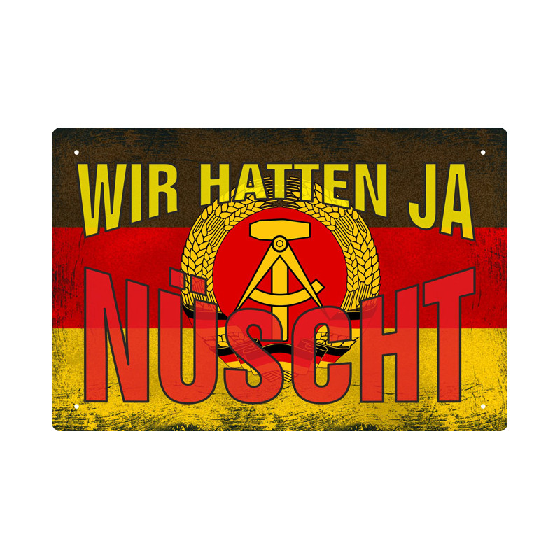 Blechschild Wir hatten ja nüscht