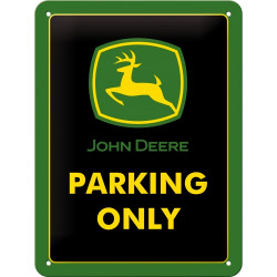 John Deere Blechschild Parking Only - Nostalgic-Art