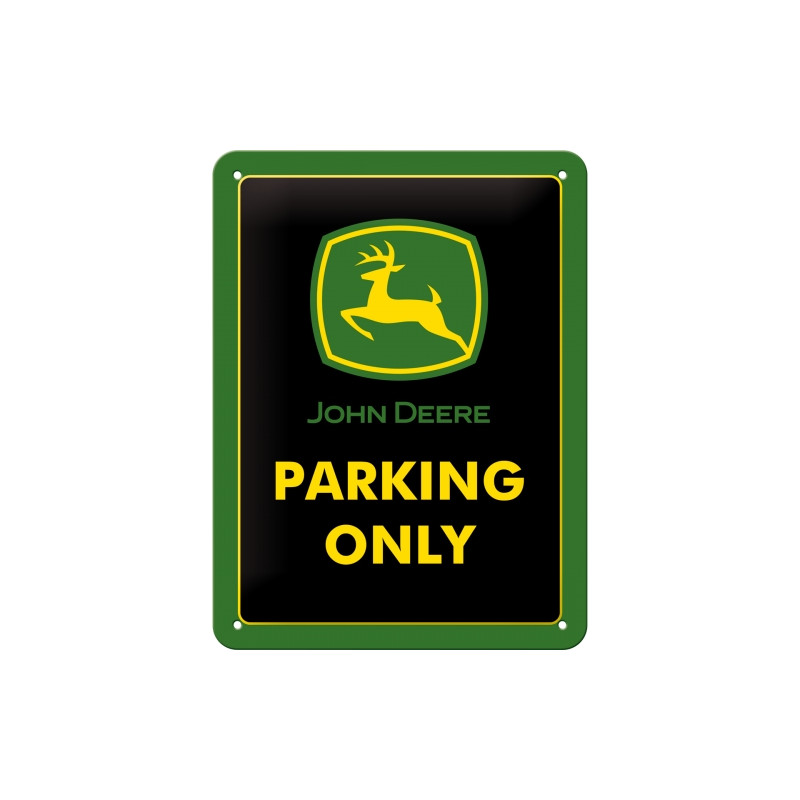 John Deere Blechschild Parking Only - Nostalgic-Art