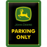 John Deere Blechschild Parking Only - Nostalgic-Art