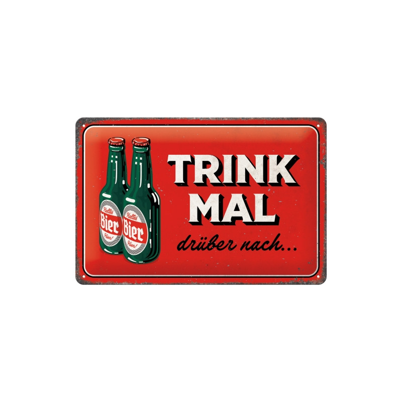 Blechschild Trink mal drüber nach - Nostalgic-Art Blechschild Trink mal drüber nach - Nostalgic-Art