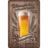 Blechschild Wasser schmeckt besser wenn es in der Brauerei gewesen ist - Nostalgic-Art