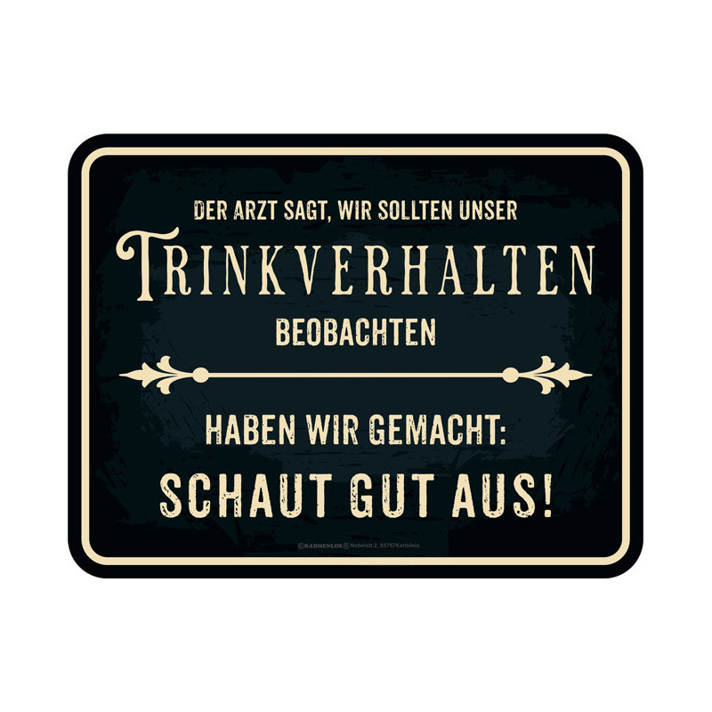 Blechschild Trinkverhalten - RAHMENLOS® 3795