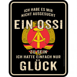 Blechschild Ein Ossi -...