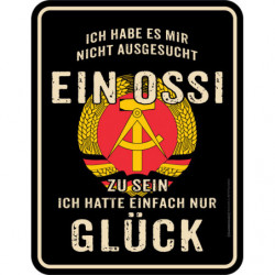 Blechschild Ein Ossi -...