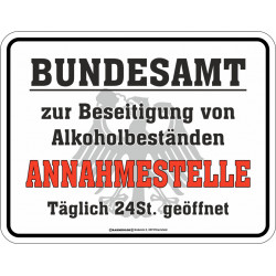 Blechschild Bundesamt zur Beseitigung von Alkoholbeständen - RAHMENLOS® 3685