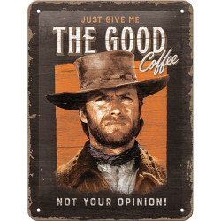 Clint Eastwood Blechschild The Good Coffee - Nostalgic-Art