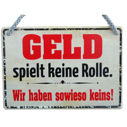 Hängeschild Geld spielt...