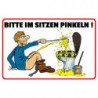 Blechschild Bitte im Sitzen pinkeln