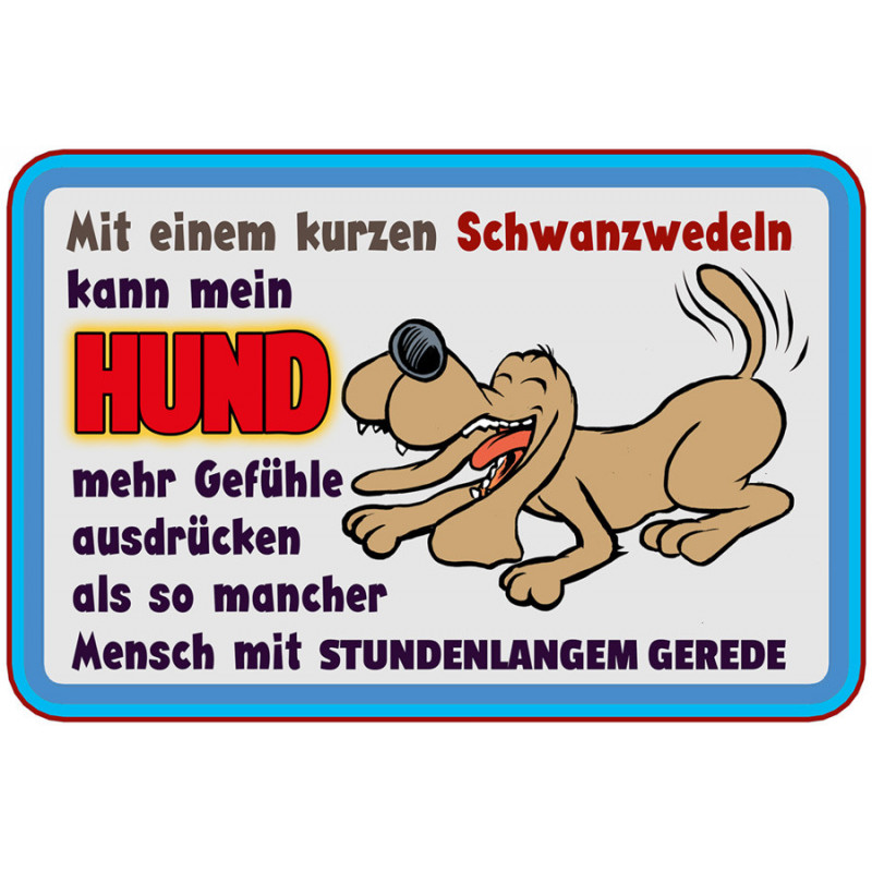 Blechschild Mit kurzen Schwanzwedeln