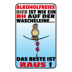 Blechschild Alkoholfreies Bier ist wie ein BH