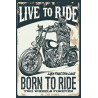 Blechschild Live to Ride Motorrad Biker