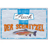 Blechschild Der leckerste Fisch ist der Schnitzel