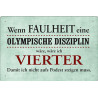 Blechschild Wenn Faulheit eine olympische Disziplin wäre