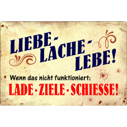 Blechschild Liebe, Lache, Lebe