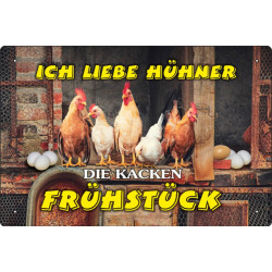 Blechschild Ich Liebe Hühner - sie kacken Frühstück