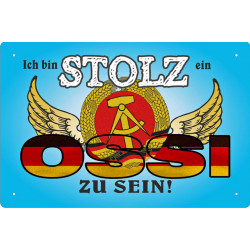 Blechschild Ich bin stolz ein Ossi zu sein