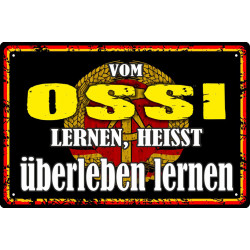 Blechschild Vom Ossi lernen heißt überleben lernen