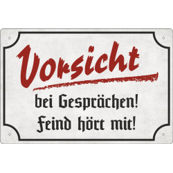 Blechschild Vorsicht bei Gesprächen - Feind hört mit