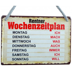 Hängeschild Rentner Wochenzeitplan