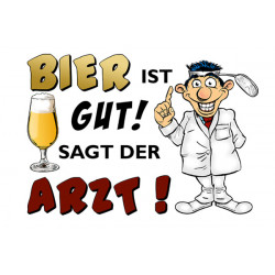 Blechschild Bier ist gut sagt der Arzt