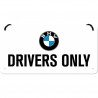 BMW Hängeschild Drivers Only - Nostalgic-Art