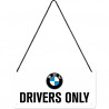 BMW Hängeschild Drivers Only - Nostalgic-Art